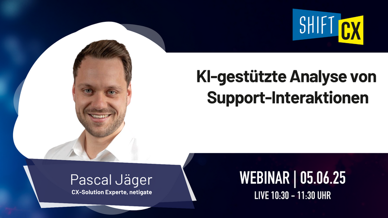 Webinar: KI gestützte Analyse von Support-Interaktionen - Effizienzsteigerung und Verbesserung der CX